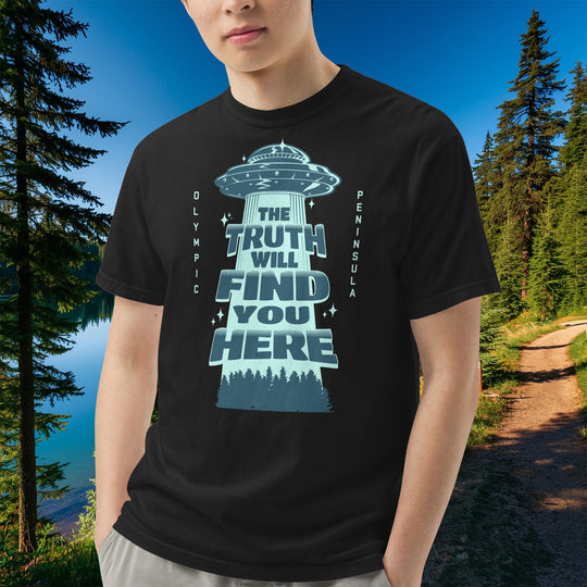 "The Truth Will Find You Here" Tee – Olympic Peninsula UFO