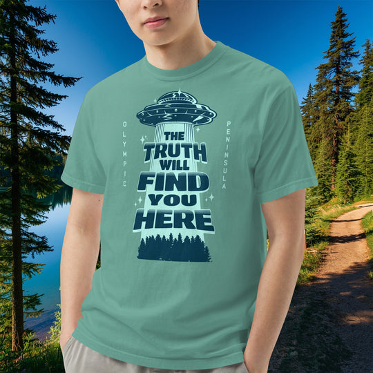 "The Truth Will Find You Here" Tee – Olympic Peninsula UFO