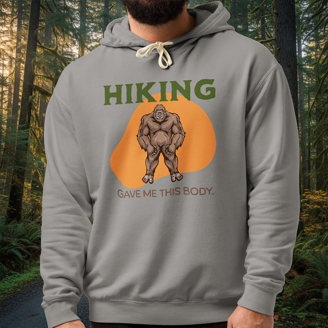 Hiking Gave Me This Body Hoodie – Burly Sasquatch Garment-Dyed Cotton Pullover