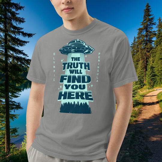 "The Truth Will Find You Here" Tee – Olympic Peninsula UFO