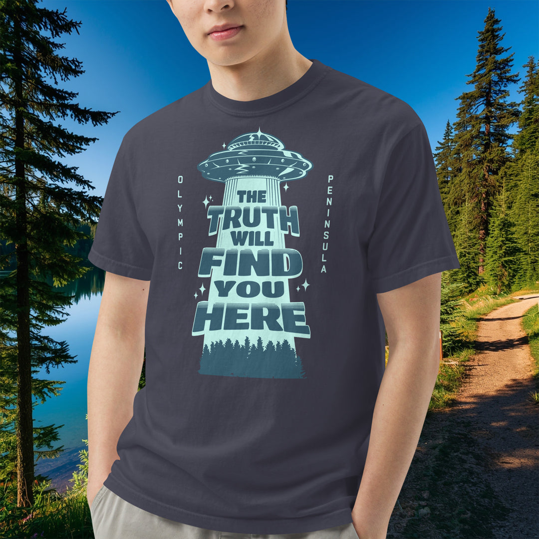 "The Truth Will Find You Here" Tee – Olympic Peninsula UFO